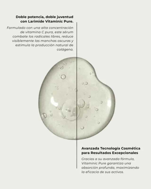 Doble poder, doble juventud. ¿Quieres piel más luminosa y firme? Vitaminic Pure de Larimide tiene la clave 💥

Una fórmula con vitamina C pura que ataca manchas y radicales libres mientras despierta tu colágeno natural. Piel renovada, más fresca y con un glow que se nota.

Tecnología cosmética avanzada para resultados que no pasan desapercibidos ✨
___

Double power, double youth. Want brighter, firmer skin? Larimide’s Vitaminic Pure has the key 💥

A pure vitamin C formula that targets dark spots and free radicals while boosting your natural collagen. Renewed, fresher skin with a glow you can see.

Advanced cosmetic technology for results that won’t go unnoticed ✨

#VitaminaC #PielRadiante #cuidadofacial #luminosidadnatural #PielFirme #cosméticaavanzada #skincare #Larimide